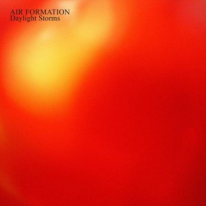 Image of Air Formation - Daylight Storms - 2023 Reissue