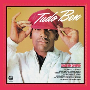 Image of Various Artists - Tudo Ben (Jorge Ben Covered)