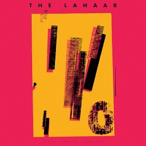 Image of The Lahaar - The Lahaar