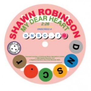 Image of Shawn Robinson / Bessie Banks - My Dear Heart / I Can’t Make It (Without You Baby)