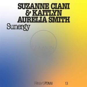 Image of Suzanne Ciani & Kaitlyn Aurelia Smith - FRKWYS Vol. 13 - Sunergy (Expanded)