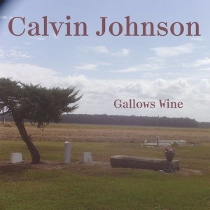Image of Calvin Johnson - Gallows Wine