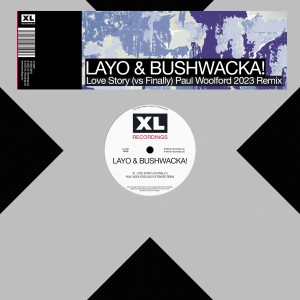 Image of Layo & Bushwacka! - Love Story (vs Finally) - Paul Woolford 2023 Remixes