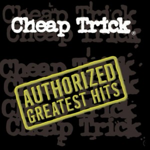 Image of Cheap Trick - Authorized Greatest Hits - 2023 Reissue