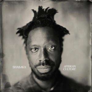 Shabaka - Afrikan Culture - 2023 Reissue