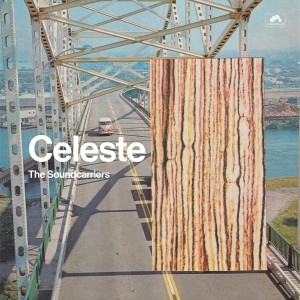 Image of The Soundcarriers - Celeste - 2023 Reissue