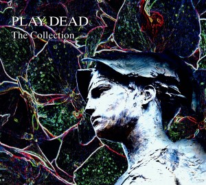 Image of Play Dead - The Collection