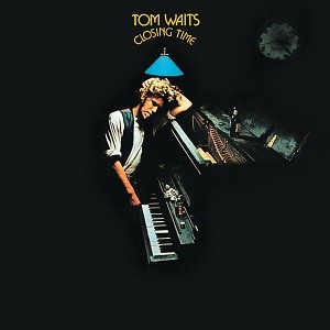 Tom Waits - Closing Time - 50th Anniversary Half Speed Master Edition