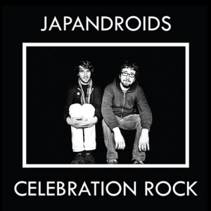 Image of Japandroids - Celebration Rock - 2023 Reissue
