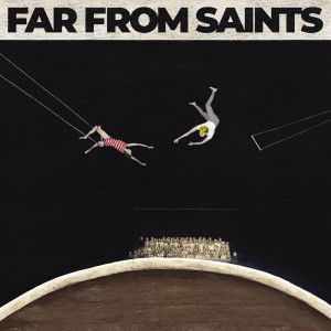 Image of Far From Saints - Far From Saints