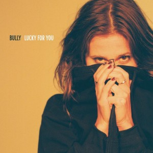 Image of Bully - Lucky For You