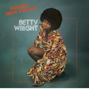 Image of Betty Wright - Danger High Voltage - 2023 Reissue