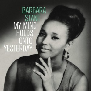 Image of Barbara Stant - My Mind Holds On To Yesterday