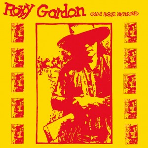 Image of Roxy Gordon - Crazy Horse Never Died