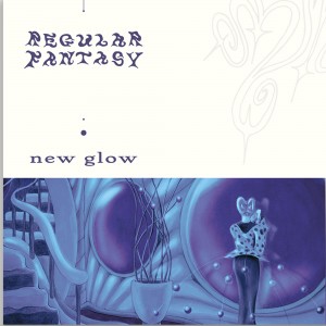 Regularfantasy - New Glow EP