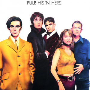 Pulp - His 'n' Hers - 2023 Reissue