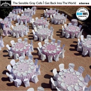 Image of The Sensible Gray Cells - Get Back Into The World