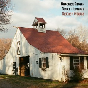 Image of Butcher Brown & Bruce Hornsby - Secret House (12