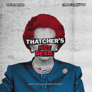 Image of The Liminanas & David Menke - Thatcher's Not Dead (OST) (RSD23 EDITION)