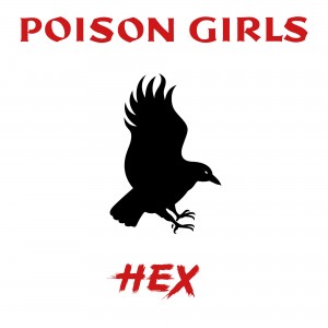 Image of Poison Girls - Hex (RSD23 EDITION)