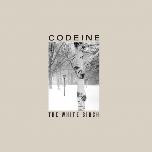 Image of Codeine - The White Birch - 2023 Reissue
