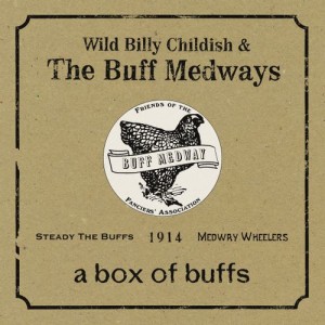 Image of Wild BIlly Childish & The Buff Medways - A Box Of Buffs