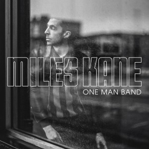 Image of Miles Kane - One Man Band