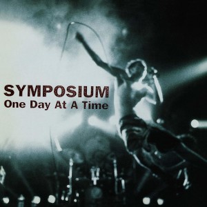 Image of Symposium - One Day At A Time (RSD23 EDITION)
