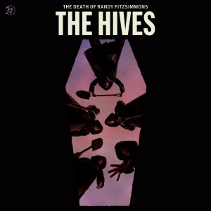 Image of The Hives - The Death Of Randy Fitzsimmons