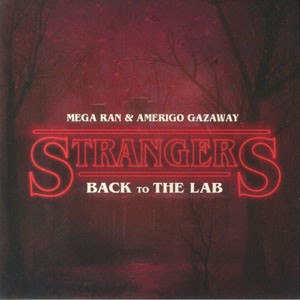 Image of Mega Ran & Amerigo Gazaway - Strangers: Back To The Lab