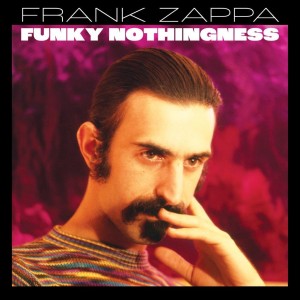 Image of Frank Zappa - Funky Nothingness