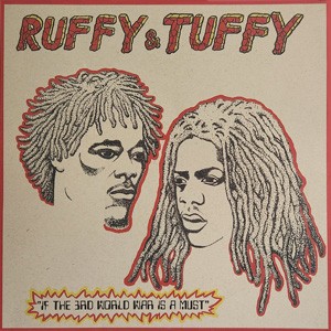 Image of Ruffy & Tuffy - If The 3rd World War Is A Must