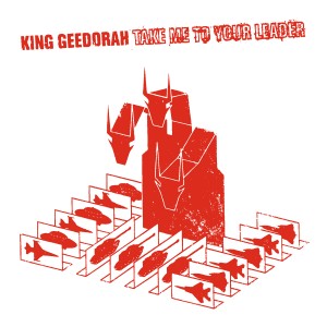 Image of King Geedorah - Take Me To Your Leader - 20th Anniversary Edition