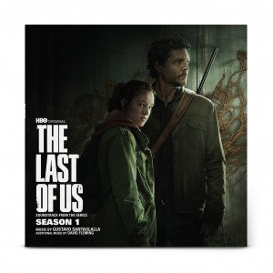 Image of Gustavo Santaolalla & David Fleming - The Last Of Us: Season 1 (Soundtrack From The HBO Original Series)