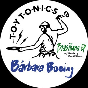 Image of Bárbara Boeing - Brasiliana EP - Inc. Esa Williams Remix