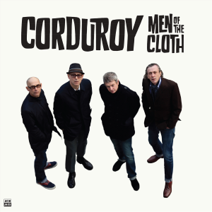 Image of Corduroy - Men Of The Cloth