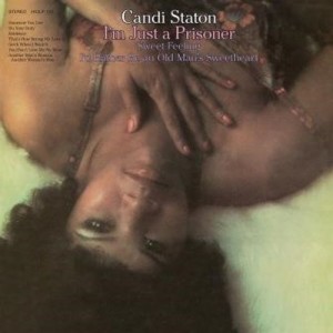 Candi Staton - I'm Just A Prisoner - 2023 Reissue