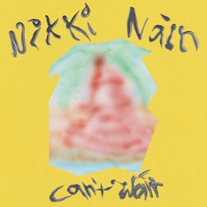 Image of Nikki Nair - Can't Wait - Inc. Peder Mannerfelt Remix)