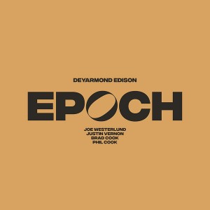 Image of DeYarmond Edison - Epoch