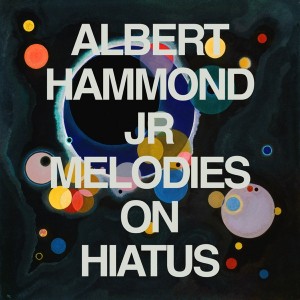 Image of Albert Hammond Jr - Melodies On Hiatus