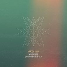 Image of Marconi Union - Weightless (Ambient Transmissions Vol.2)