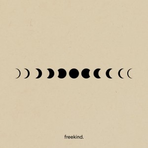 Image of Freekind. - Since Always And Forever