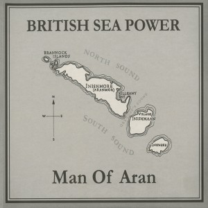 Image of Sea Power - Man Of Aran
