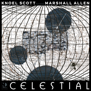 Image of Knoel Scott Ft. Marshall Allen - Celestial