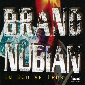 Image of Brand Nubian - In God We Trust - 30th Anniversary Edition