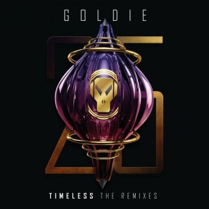 Image of Goldie - Timeless (The Remixes)