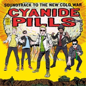 Image of Cyanide Pills - Soundtrack To The New Cold War