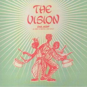 Image of The Vision - Far Away: 6 Songs Of Reggae & Dub Music