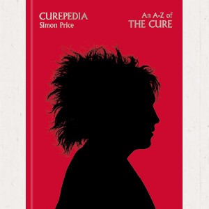 Image of Simon Price - CUREPEDIA: An A-Z Of The Cure