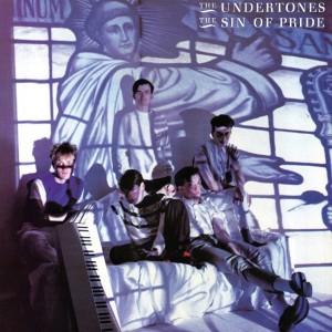 Image of The Undertones - The Sin Of Pride - 2023 Reissue
